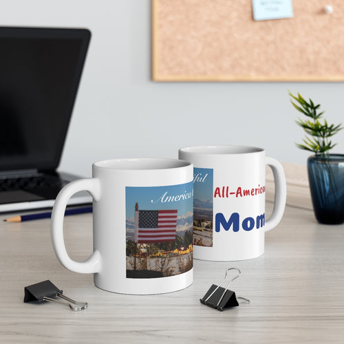 'All-American MOM shines with America the Beautiful' Ceramic Mug 11oz