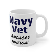 Load image into Gallery viewer, Navy Dad rises early to greet the day with his &quot;Anchors Aweigh!&quot; Ceramic Mug 11oz