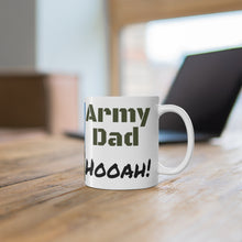 Load image into Gallery viewer, Army Dad rises early to greet the day with an &quot;Hooah!&quot; Ceramic Mug 11oz