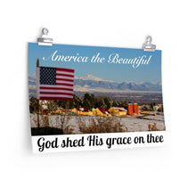Load image into Gallery viewer, &#39;Star-Spangled Inspirations&#39; Premium Matte Horizontal Poster [ America the Beautiful - God Shed His Grace on Thee ]